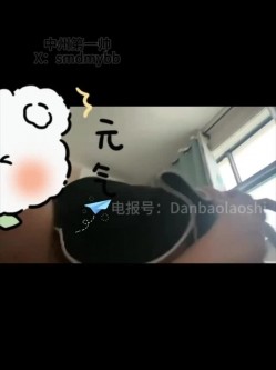 电报约炮大神SVIP福利，【中州第一帅】，泡良高手，学生妹重金拿下，野战啪啪 截图5