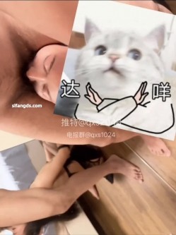 【超重磅】约啪大神【Q先森】，良家人妻，学生妹猎物多多，完美露脸，非常给力，多P，3P调教 截图13