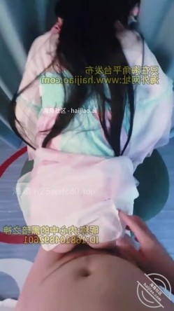 乱伦大神【内心中的黑暗之神】钻石贴后续，穿上汉服的亲姐姐如狐狸精般让我欲罢不能 截图6