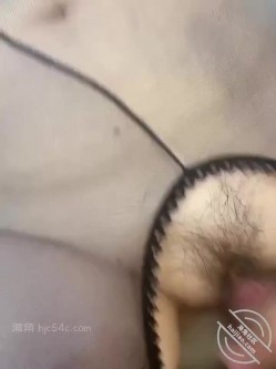 海角侄子爆肏嫂子27.0 老妈待女友去喝酒 偷偷约嫂子到酒店再次开苞小屁眼 开档黑丝湿淋淋骚穴 截图7
