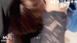精品推荐 【麻豆传媒原创】心怀鬼胎的弟弟趁着大哥不在家灌醉嫂子后强行偷了大哥的家 截图11